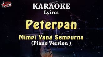 Karaoke Peterpan Mimpi Yang Sempurna